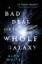 [The Salvagers 02] • A Bad Deal for the Whole Galaxy